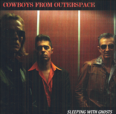 Cowboys from Outerspace : Sleeping with Ghosts